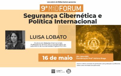 9o MidForum – Segurança Cibernética e Política Internacional